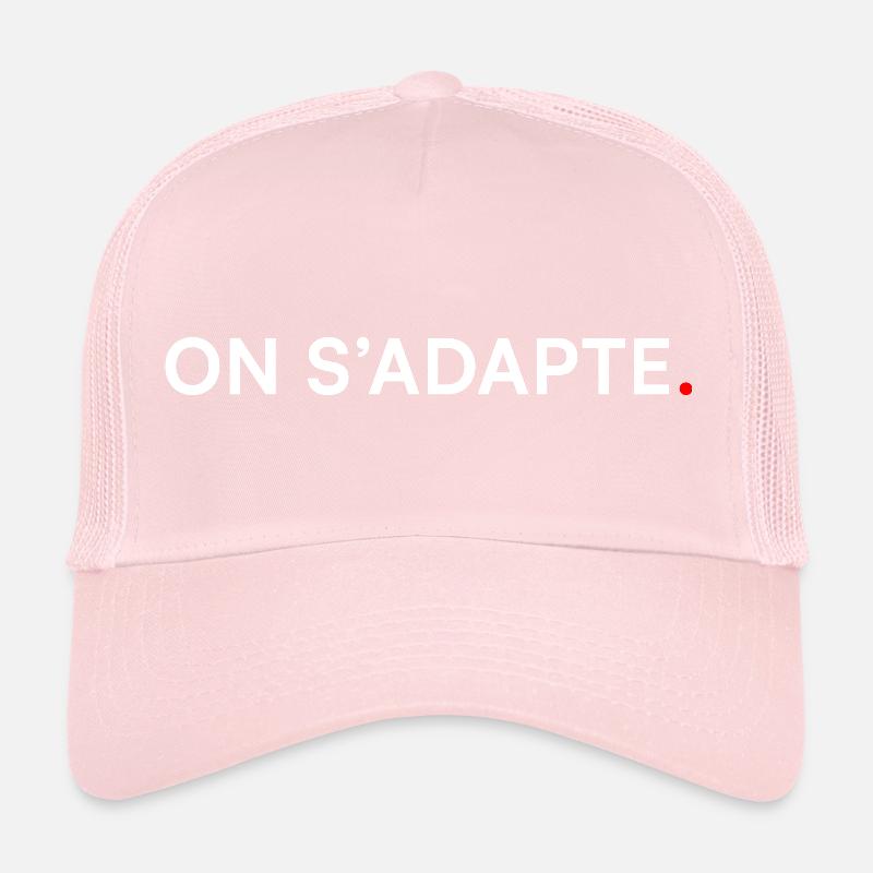 ON S’ADAPTE. Design Minimal Motivation Casquette trucker 