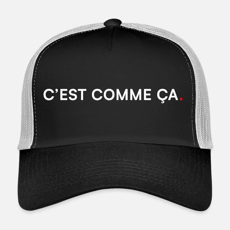 C’EST COMME ÇA. Humour Minimal Moderne Casquette trucker 