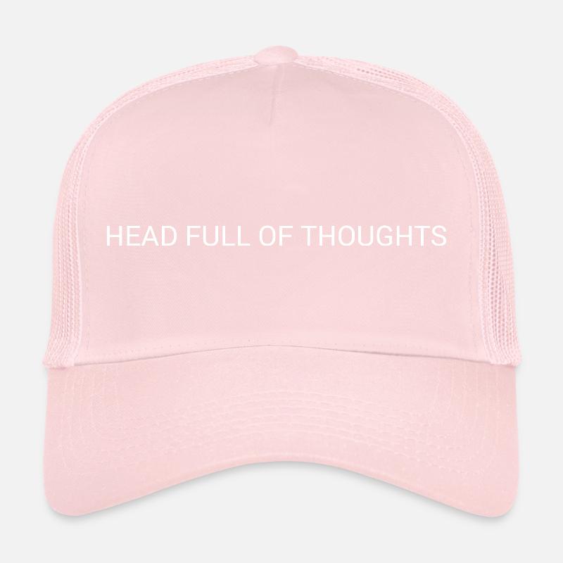 Head Full of Thoughts – Overthinking Text Design Trucker Cap