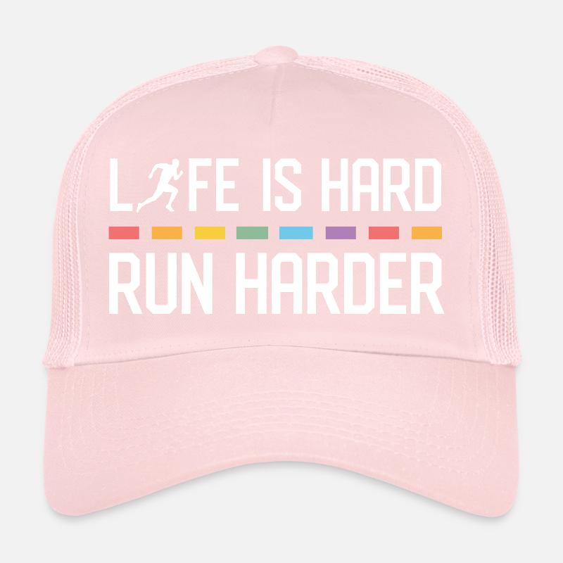 Das Leben ist hart. Laufen Sie härter. Trucker Cap