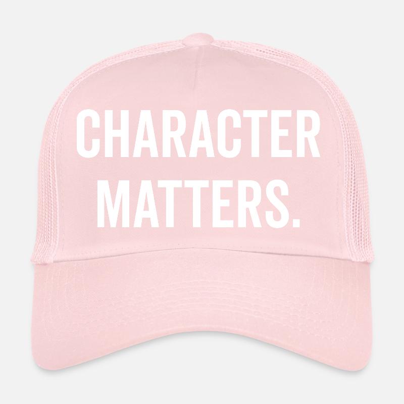 Character Matters Trucker Cap