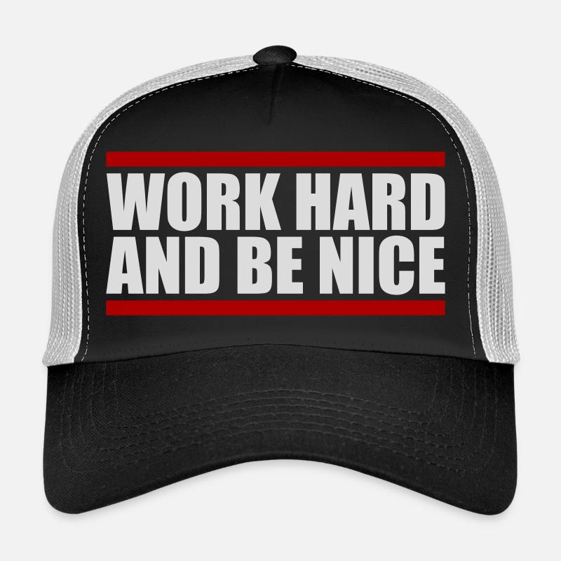 Work Hard Be Nice Motivation Positiver Geist Zitat Trucker Cap