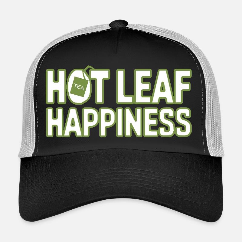 Hot Leaf Happiness Funny Tea Saying For Trucker Cap
