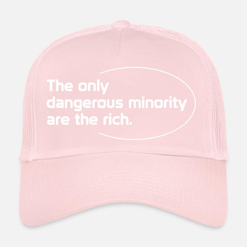 La seule minorité étrange est celle des riches Casquette trucker 