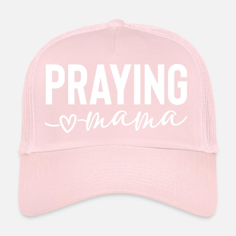Praying Mom Trucker Cap