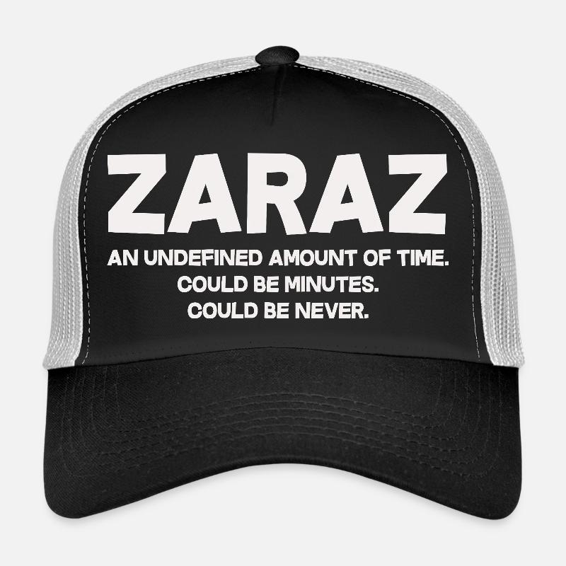 Zaraz Undefined Amount Of Time Trucker Cap