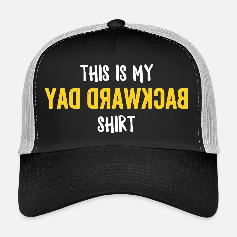 This Is My Backwards Day Shirt Trucker Cap