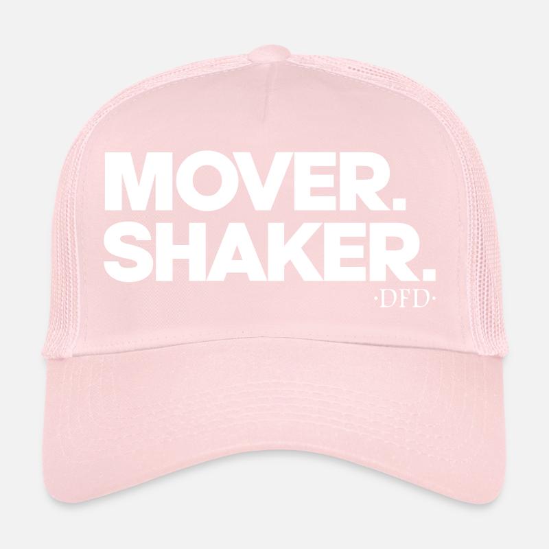Mover. Shaker. Trucker Cap