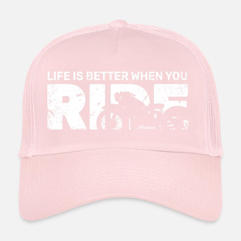 Life is better when you ride Trucker Cap