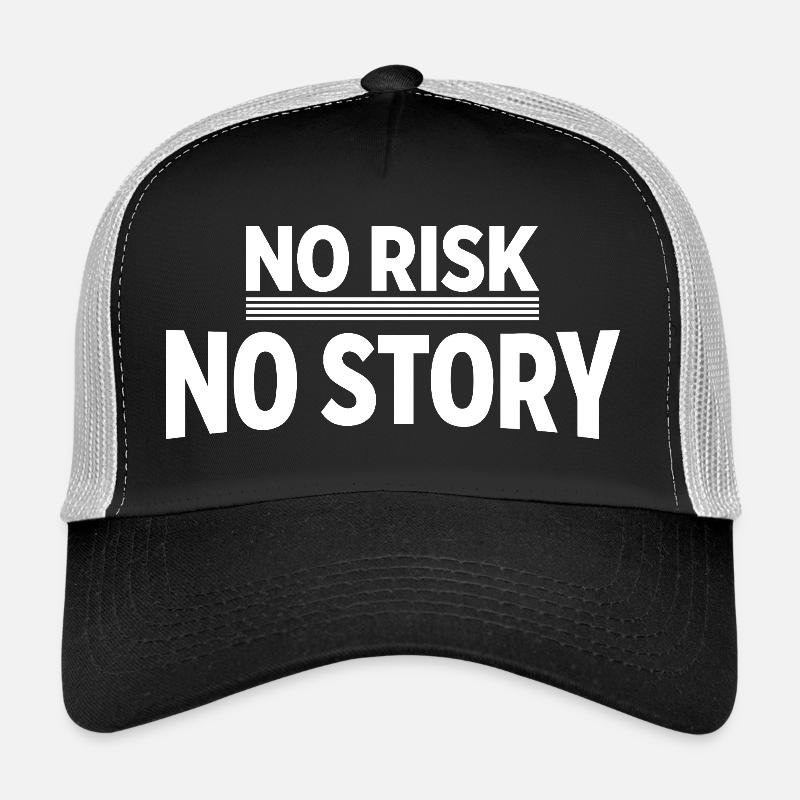 AUCUN RISQUE SANS HISTOIRE Déclaration d’aventure Casquette trucker 