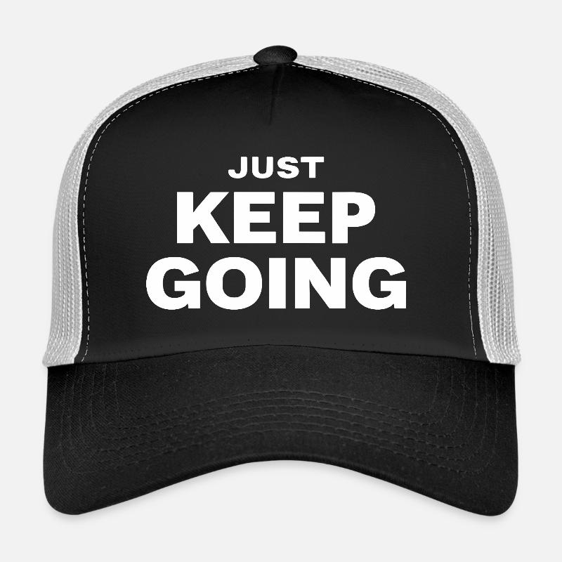CONTINUE JUSTE Motivation Dire Sport Casquette trucker 