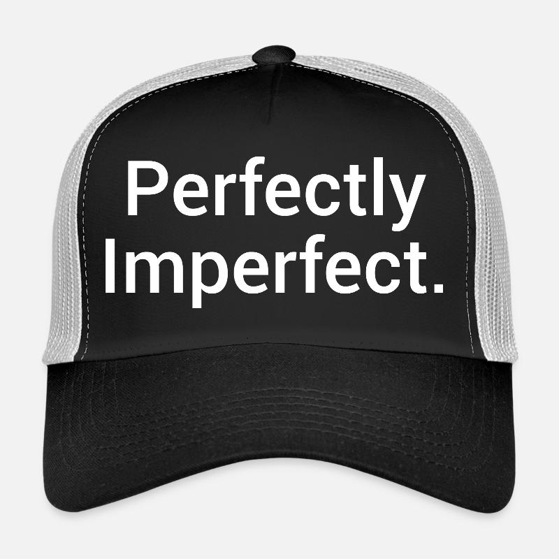 Perfectly Imperfect. – Minimalistisches Statement  Trucker Cap