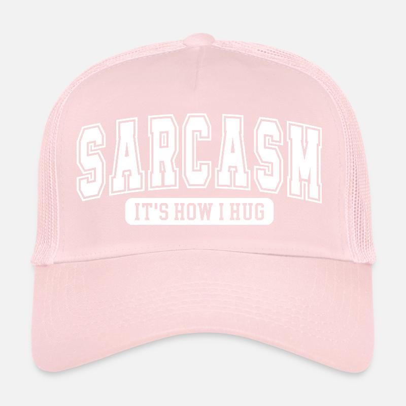 Sarcasme – C’est comme ça que je fais un câlin | Drôle de proverbe pour Sar Casquette trucker 