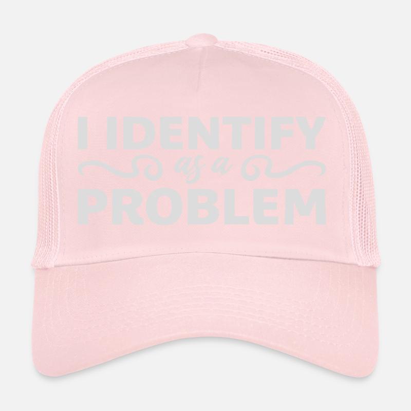 I Identify as a Problem Statement Frech Rebellisch Trucker Cap