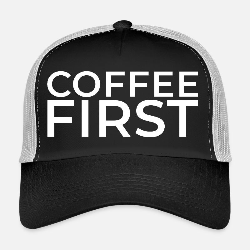 Coffee First – Weißdruck - Trucker Cap - Schwarz/Steingrau