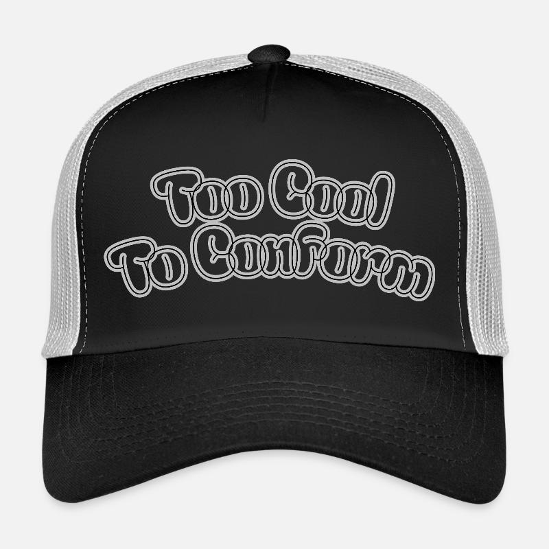 Trop cool pour se conformer – Lettrage statement Casquette trucker 