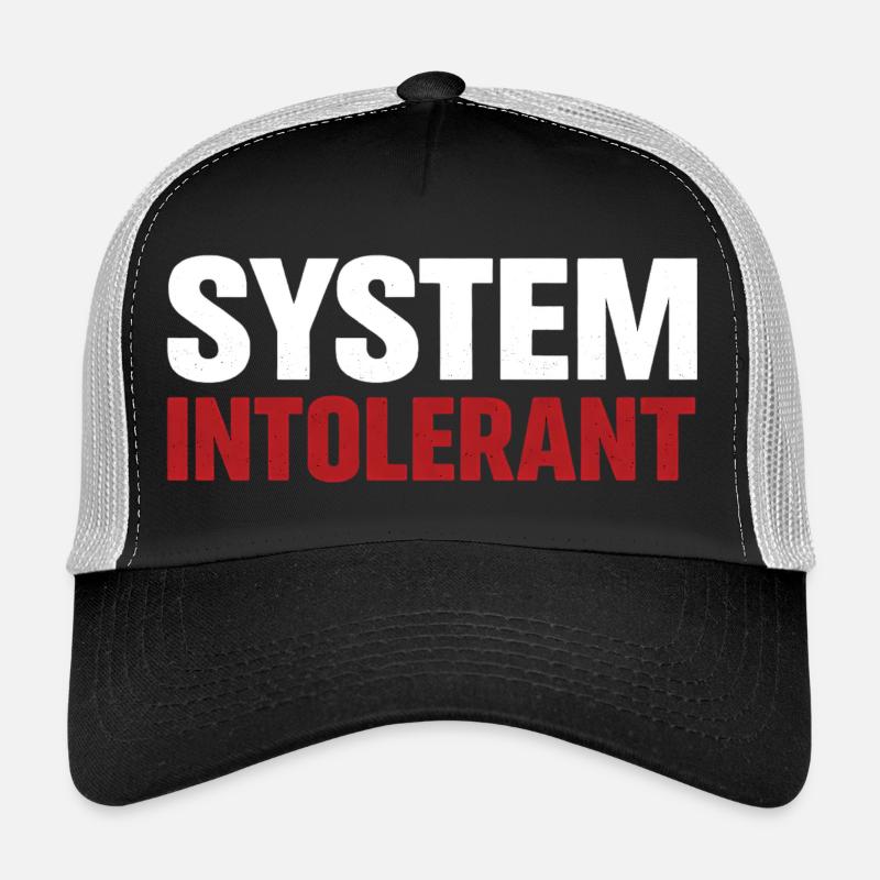 System Intolerant – Strong Statement Design Trucker Cap