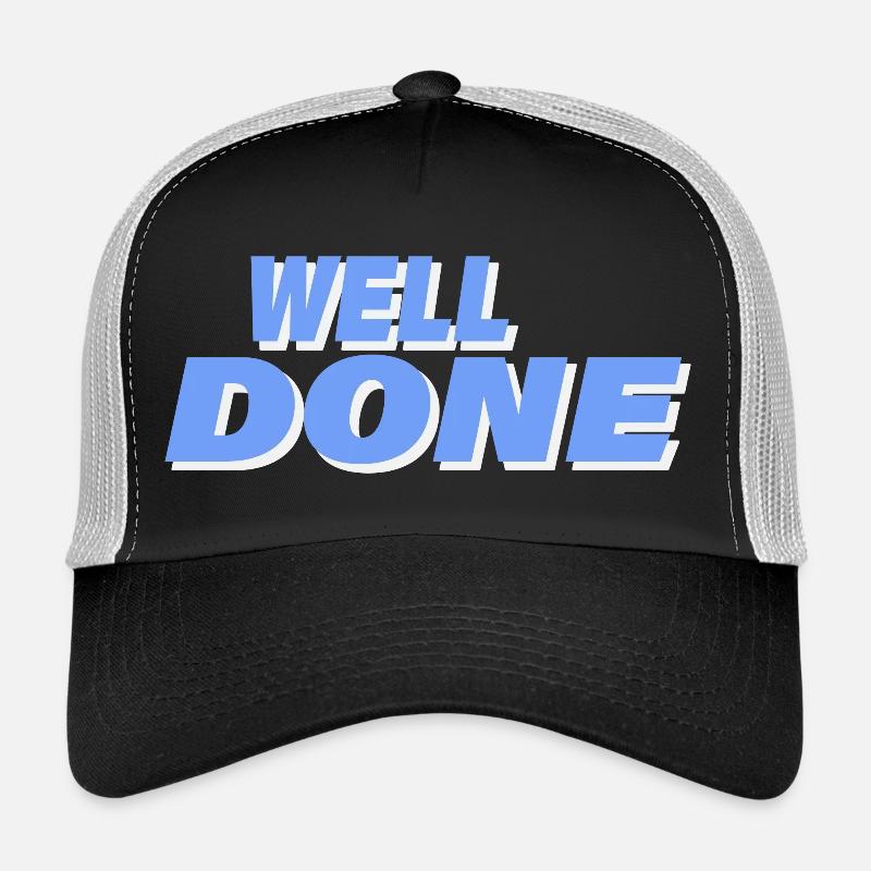 WELL DONE Trucker Cap