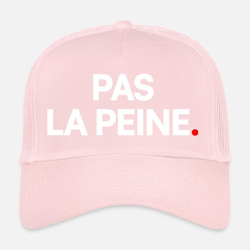 Pas la peine Casquette trucker 