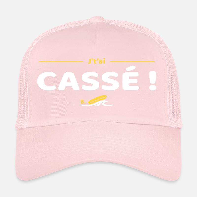 J'tai cassé ! Réplique culte Brice de Nice Casquette trucker 