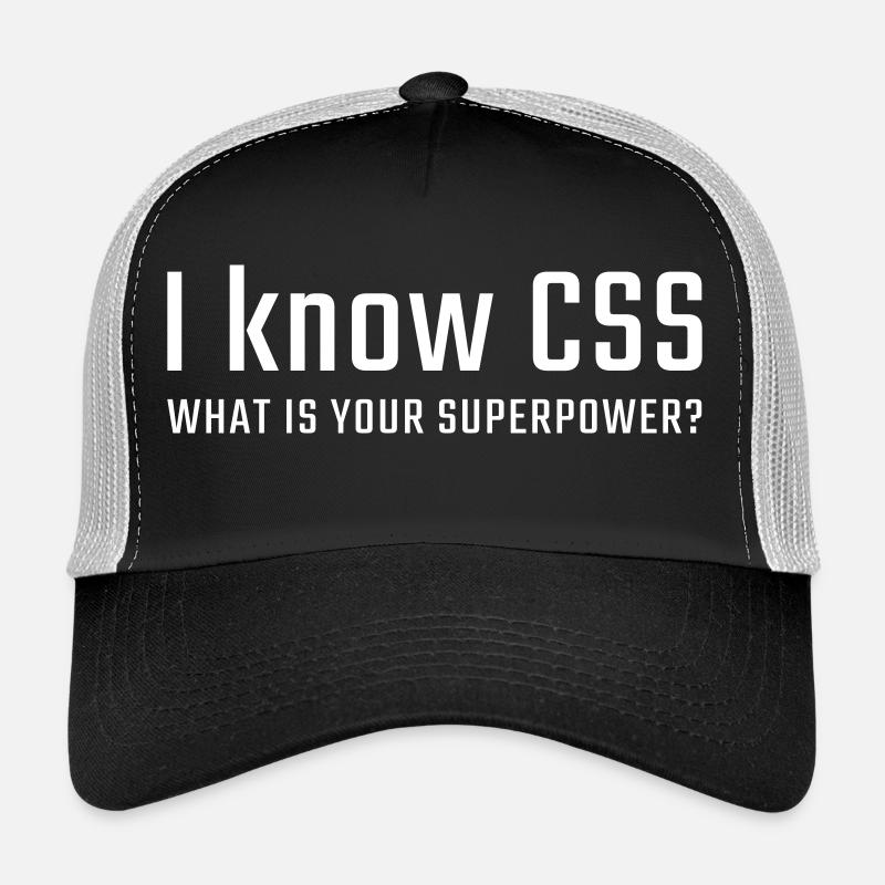 I know CSS Trucker Cap