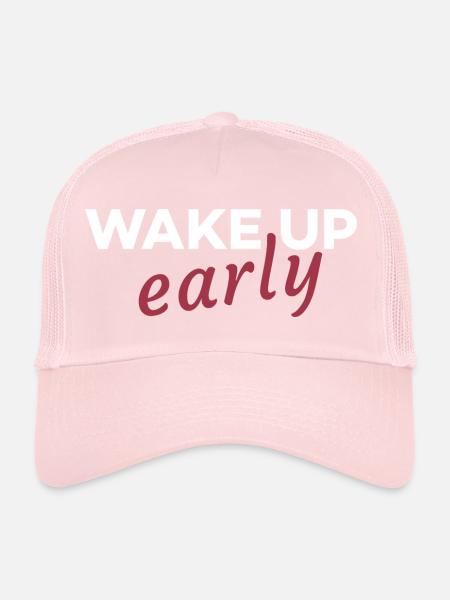 Wake up early - Trucker Cap - pale pink - Front