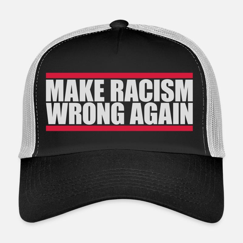 Rendre le racisme répréhensible Casquette trucker 