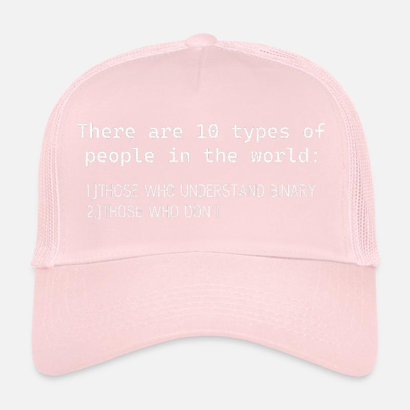 there are 10 types of people who understand binary Trucker Cap