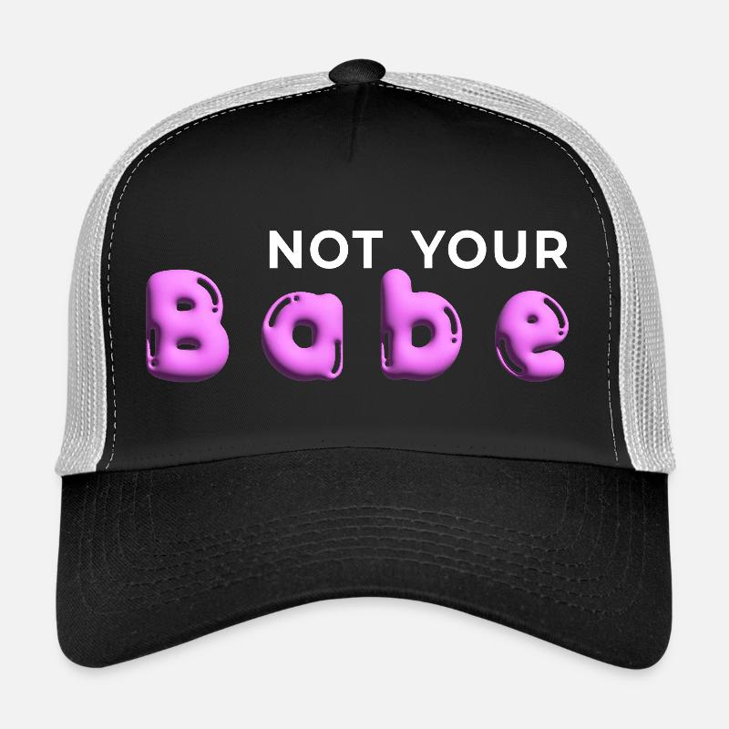 Pas ton bébé. Déclaration minimale de la génération Z Casquette trucker 
