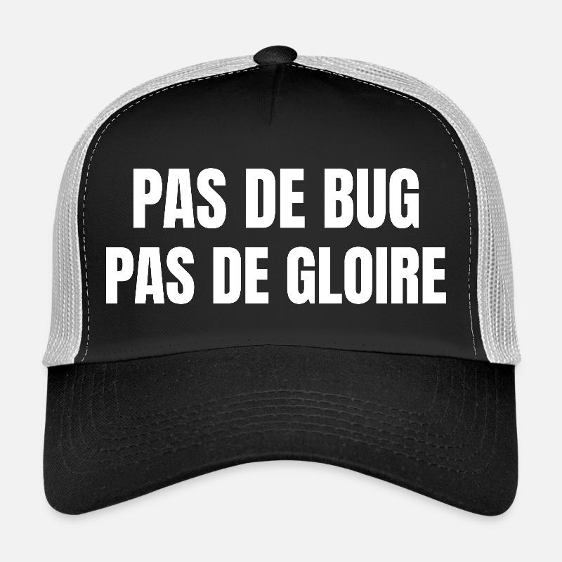 Pas de bug pas de gloire Trucker Cap