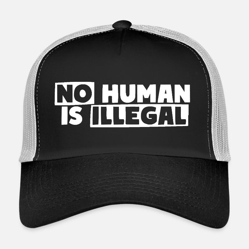 Aucun humain n’est illégal Casquette trucker 