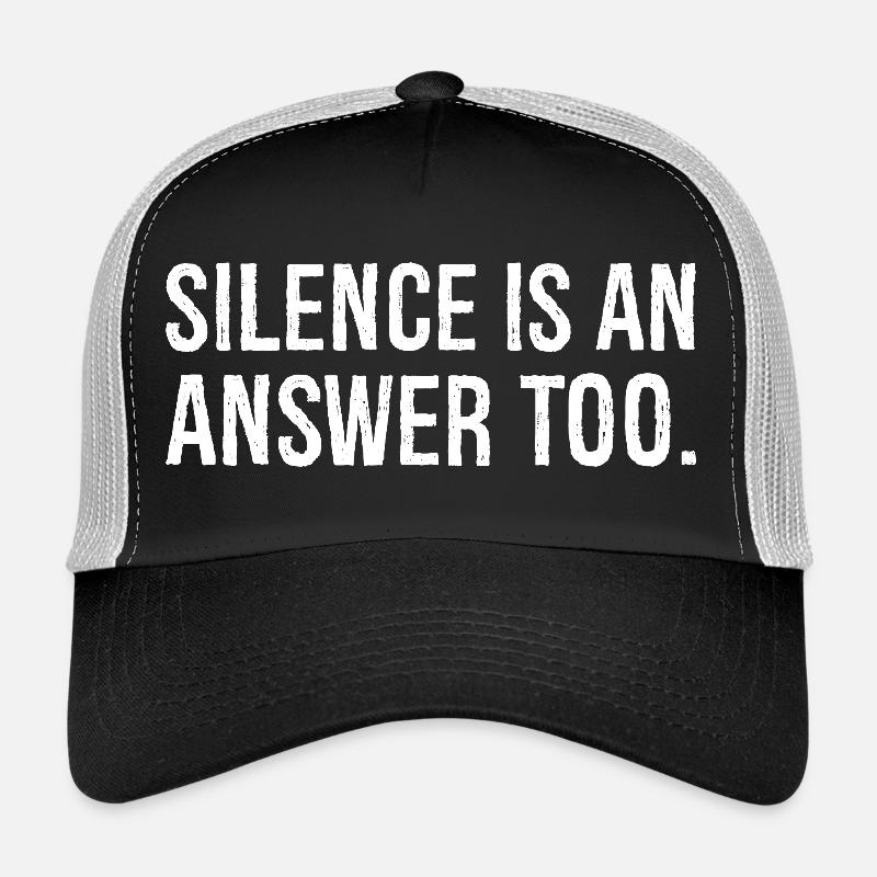 Le silence est aussi une réponse - Casquette trucker  - noir/gris pierre