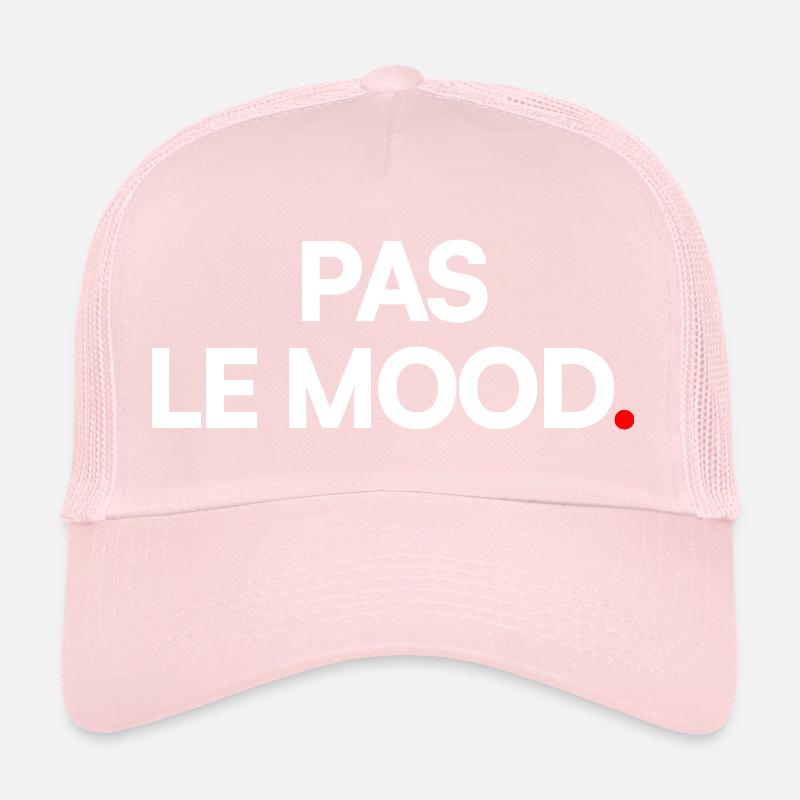 Pas le mood Casquette trucker 