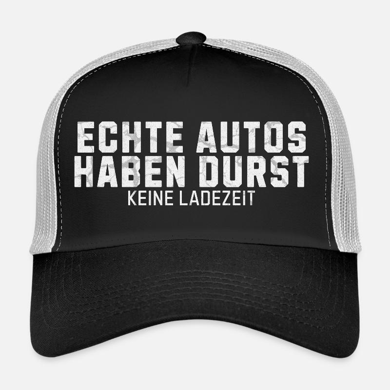 Echte Autos haben Durst Keine Ladezeit Trucker Cap