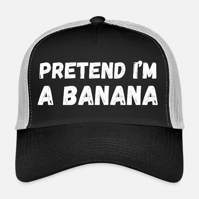 Tu so, als wäre ich eine Banane Trucker Cap