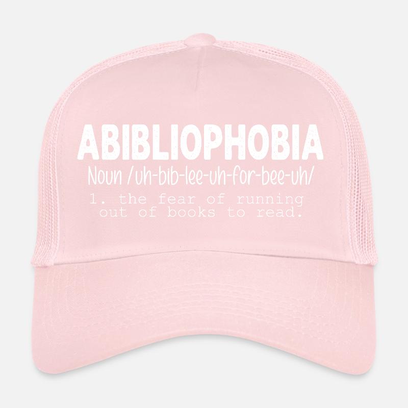 Abibliophobia - Funny Reading Bookworm Reader Gift Trucker Cap