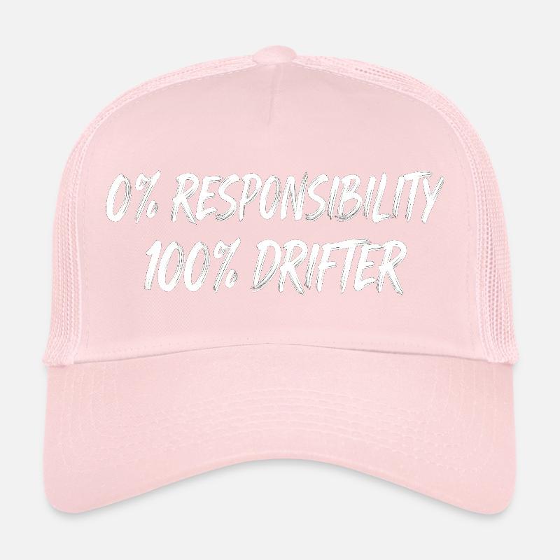 0% Responsibility 100% Drifter Trucker Cap