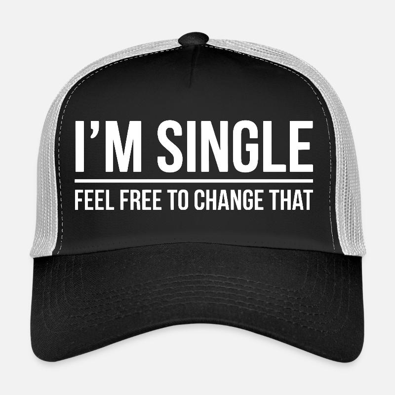 Single Sprüche Singles Lustiges Single Geschenk Trucker Cap