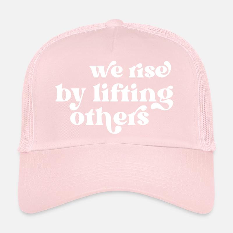 Nous nous élevons en élevant les autres Casquette trucker 