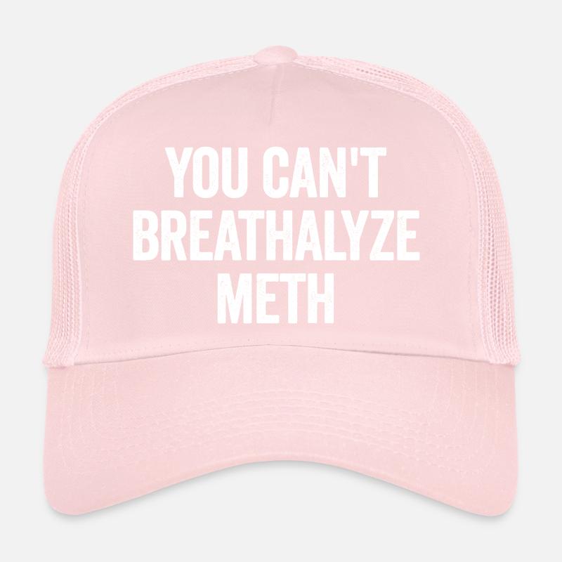 Vous ne pouvez pas consommer de méthamphétamine sous l’alcool. Drôle, rapide Casquette trucker 