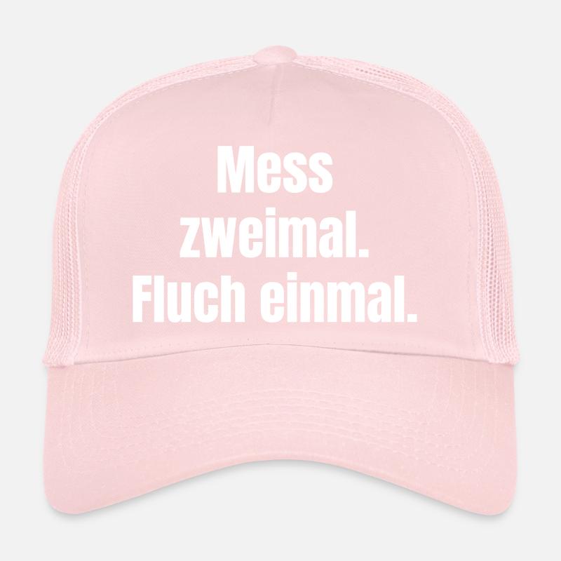 Mesurer deux fois Malédiction Casquette trucker 