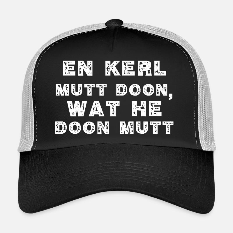 Ein Kerl muss tun, was er tun muss - Plattdeutsch Trucker Cap