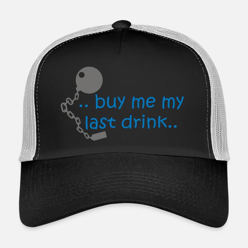 Achetez-moi mon dernier verre .. - Casquette trucker  - noir/gris pierre