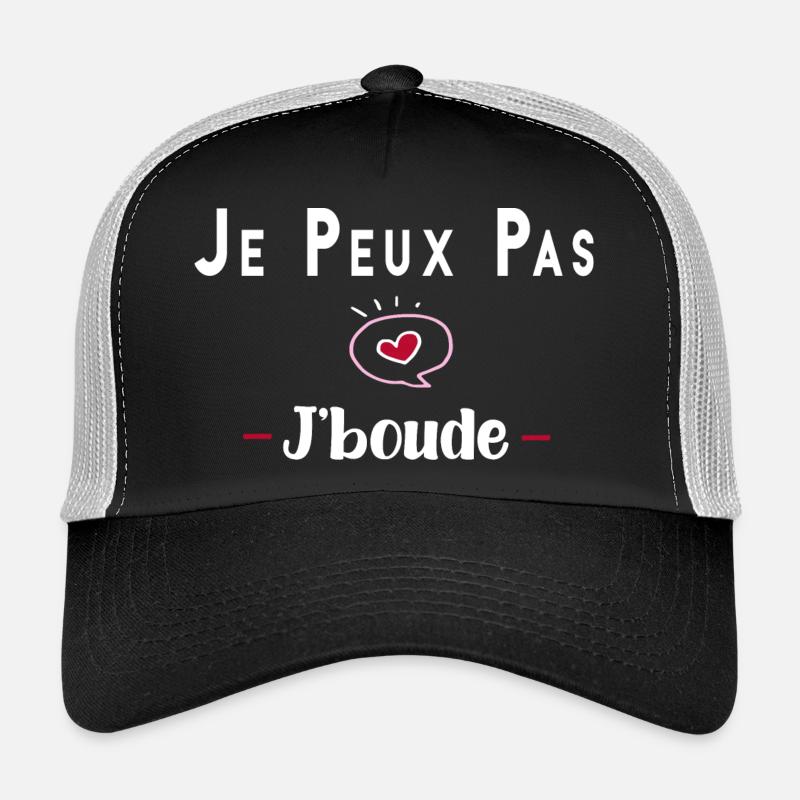 je peux pas j boude ,bouder drole humour tee Casquette trucker 