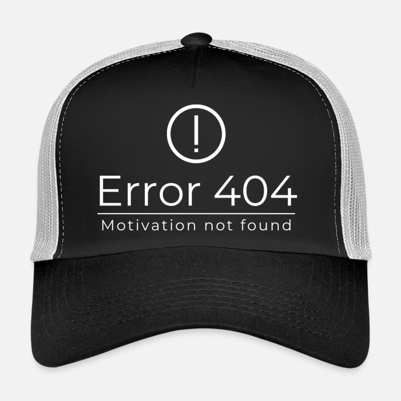 Error 404 - Motivation Not Found - Trucker Cap - black/stone grey