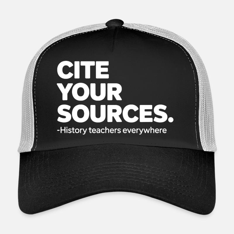 Professeur d’histoire, citez vos sources Casquette trucker 