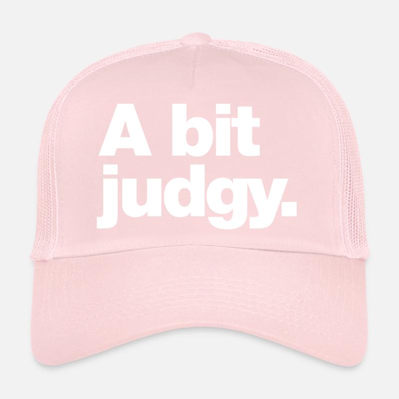 A bit judgy Trucker Cap