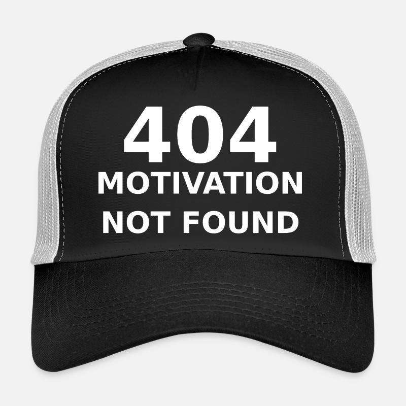 404 Motivation Not Found – IT & Developer Spruch Trucker Cap