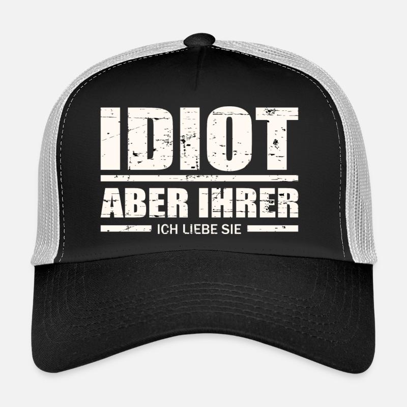 Idiot, aber ihrer ! - Trucker Cap - Schwarz/Steingrau