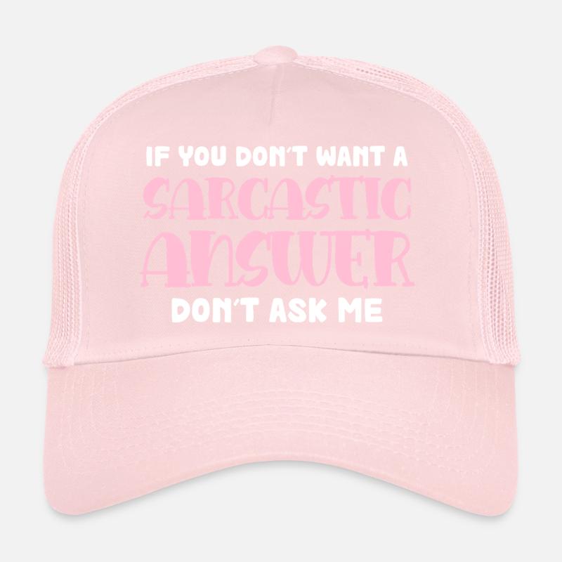 Sarcastic Response Saying Trucker Cap